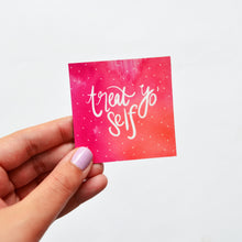 Load image into Gallery viewer, Treat Yo Self Magnet