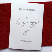 Load image into Gallery viewer, Visually Enjoy You Card