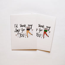 Load image into Gallery viewer, Shave for You Card