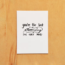 Load image into Gallery viewer, The Best Mom Card