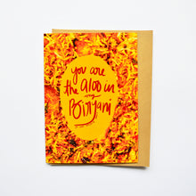 Load image into Gallery viewer, You're the Aloo in my Biryani Card
