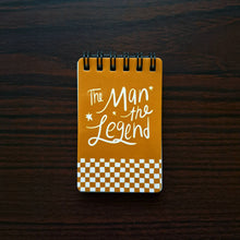 Load image into Gallery viewer, The Man the Legend Mini Notepad
