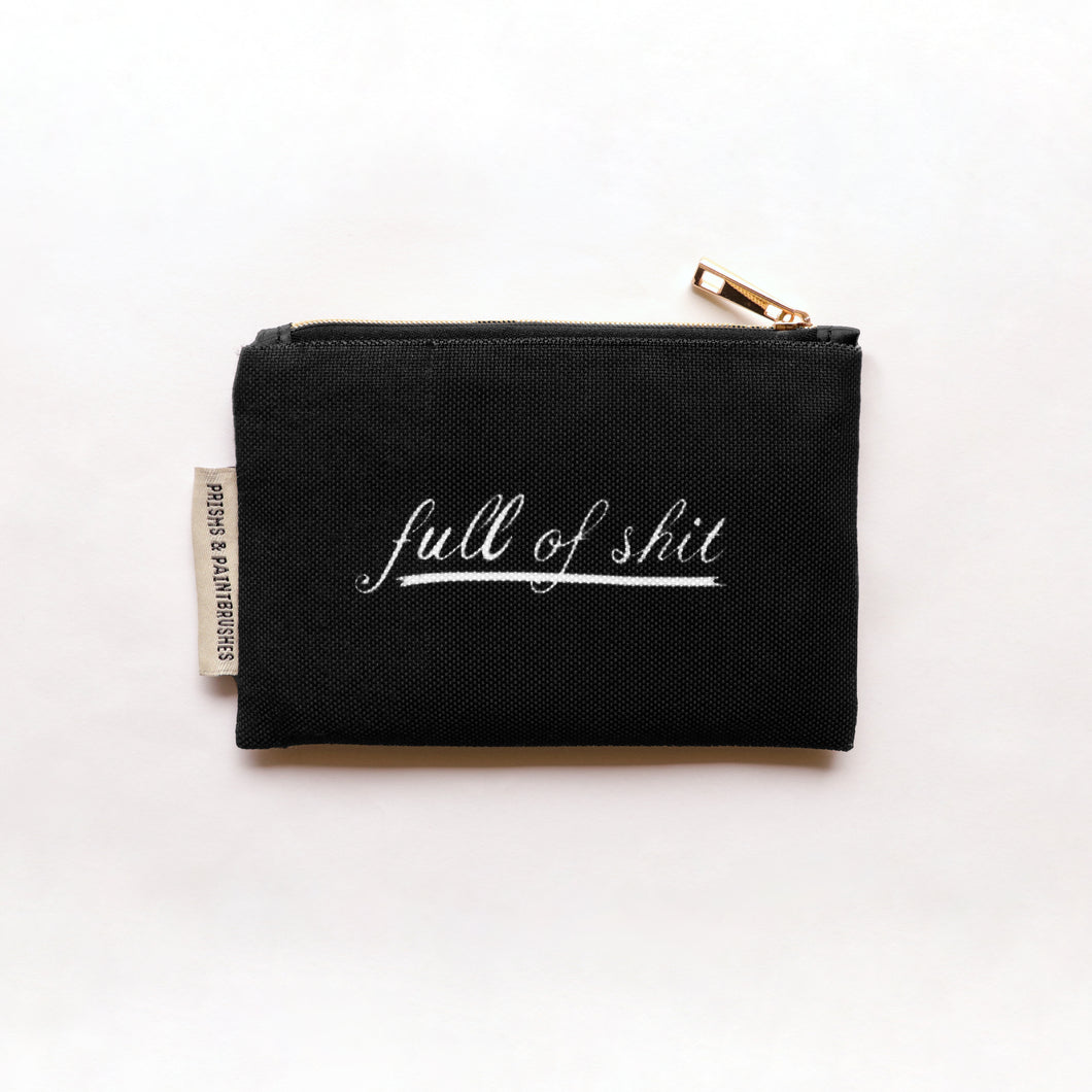 Full of Shit Small Zipper Pouch