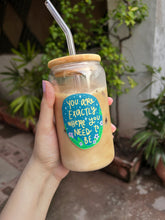 Load image into Gallery viewer, Exactly Where You Need to Be Glass Tumbler
