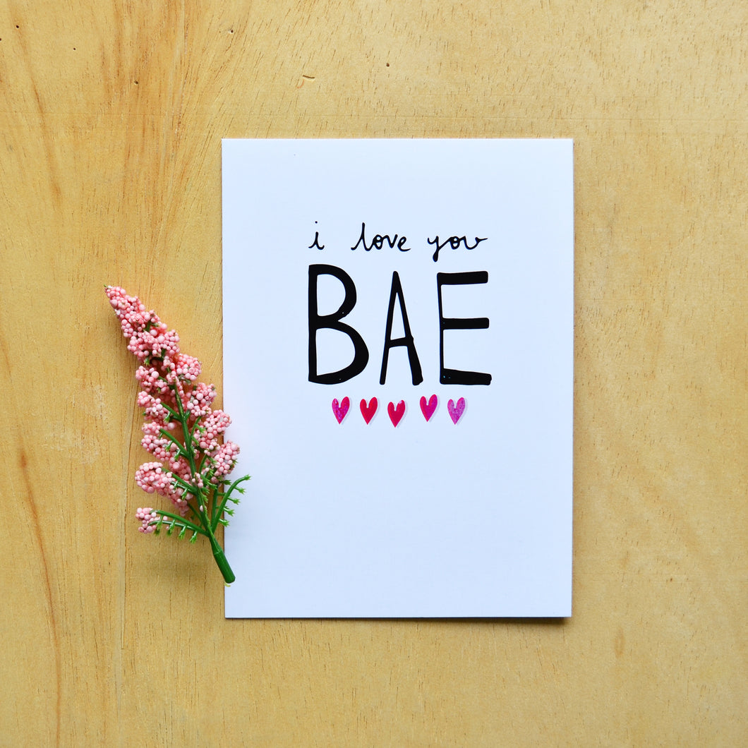 I Love You Bae Card