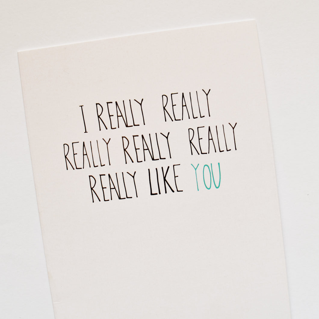 I Really Really Like You Card