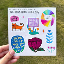 Load image into Gallery viewer, You&#39;re Pretty Awesome Sticker Pack Vol. 2
